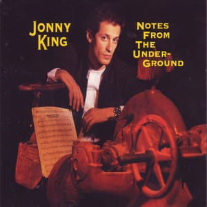 Notes from the Underground - Jonny King