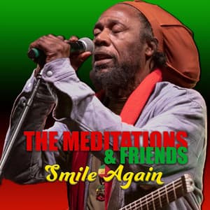 & Friends Smile Again - The Meditations