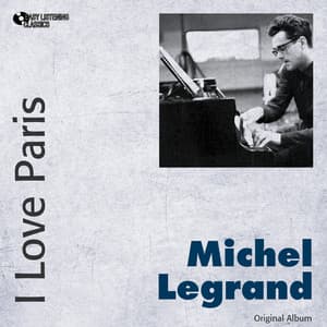 I Love Paris - Michel Legrand