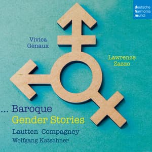 Baroque Gender Stories - Vivica Genaux