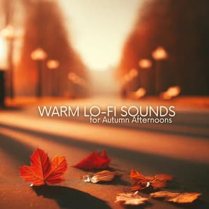 Warm Lo-Fi Sounds for Autumn Afternoons - Cozy Lofi Session