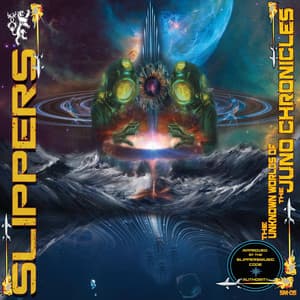 The Unknown Worlds of the Juno Chronicles - Slippers