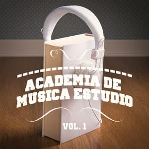 Academia de Música Estudio, Vol. 1 - Piano para Estudiar