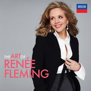The Art of Renée Fleming - Renée Fleming