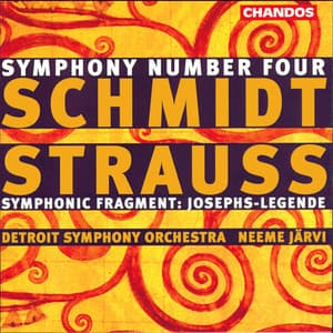 Schmidt: Symphony No. 4 - Strauss: Symphonic Fragments - Franz Schmidt
