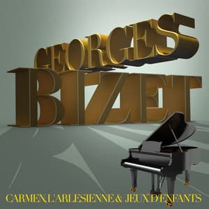 Georges Bizet: Carmen, L'arlesienne & Jeux d'enfants - The Consort Of Voices