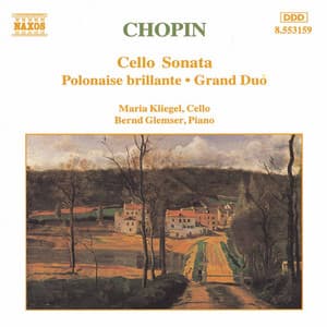 Chopin: Cello Sonata / Polonaise Brillante, Op. 3 / Grand Duo - Frédéric Chopin