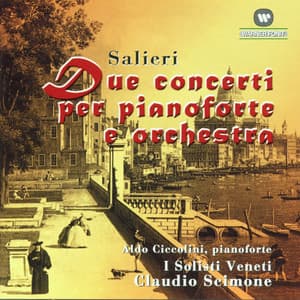 Due Concerti Per Pianoforte E Orchestra - Antonio Salieri