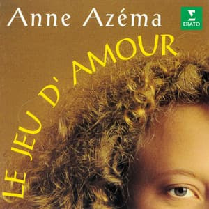 Le jeu d'amour - Anne Azéma