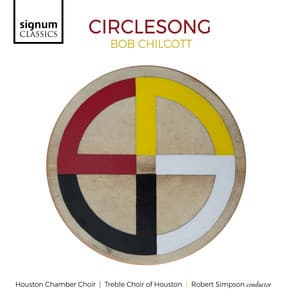 Bob Chilcott: Circlesong - Bob Chilcott