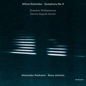 Schnittke: Symphony No. 9 / Raskatov: Nunc Dimittis - Dresdner Philharmonie