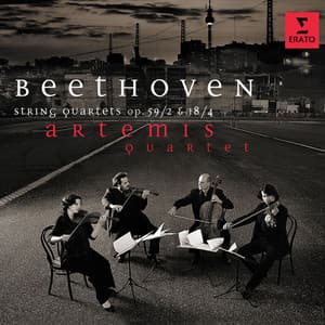 Beethoven: String Quartets, Op. 18 No. 4 & Op. 59 No. 2 - Ludwig van Beethoven