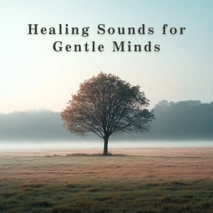 Healing Sounds for Gentle Minds - Relaxing BGM Project