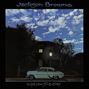 Late for the Sky - Jackson Browne
