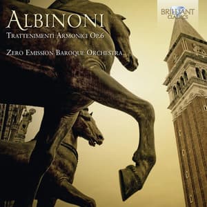 Albinoni: Trattenimenti Armonici, Op. 6 - Tomaso Albinoni