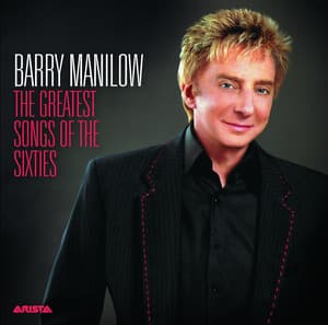 The Greatest Songs Of The Sixties - Barry Manilow