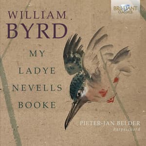 Byrd: My Ladye Nevells Booke - William Byrd