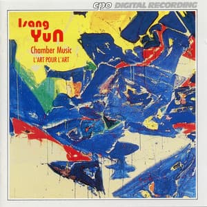 Yun: Chamber Music - Isang Yun