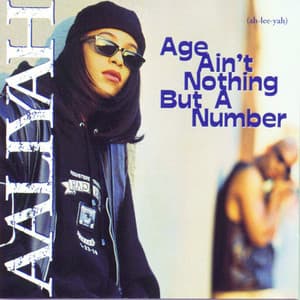Age Ain't Nothing But A Number - Aaliyah