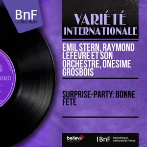 Surprise-party: Bonne fête - Emil Stern