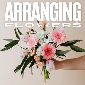 Arranging Flowers - Meditation Zen