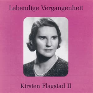 Lebendige Vergangenheit - Kirsten Flagstad - Kirsten Flagstad
