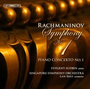 Rachmaninov: Symphony No. 1 & Piano Concerto No. 1 - Sergei Rachmaninoff
