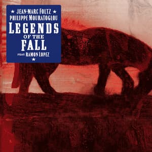 Legends of the Fall - Jean-Marc Foltz