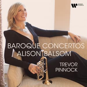 Baroque Concertos - Alison Balsom