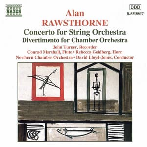 Rawsthorne: Concerto for String Orchestra / Divertimento / Elegiac Rhapsody - Alan Rawsthorne