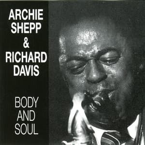 Body and Soul - Archie Shepp