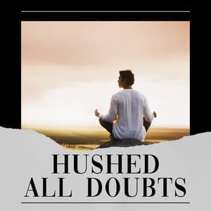 Hushed All Doubts - Pineal Gland Activator