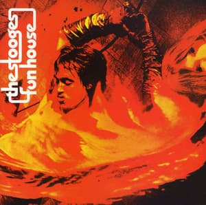 Funhouse - The Stooges