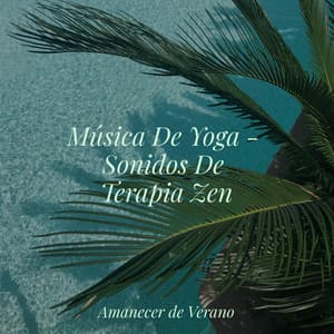 Música De Yoga - Sonidos De Terapia Zen - Baby Lullaby
