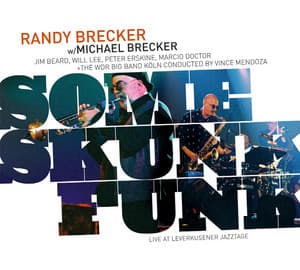 Some Skunk Funk-Leverkusener Jazztage 2003 - Randy Brecker
