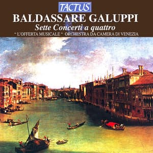 Galuppi: 7 Concerti a 4 - Baldassare Galuppi
