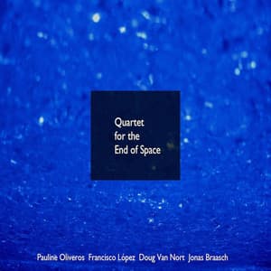 Quartet for the End of Space - Doug Van Nort