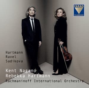 Hartmann, Ravel & Aziza Sadikova: Works for Violin & Orchestra - Rebekka Hartmann