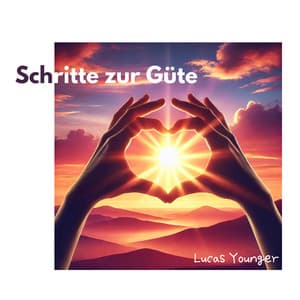 Schritte zur Güte - Lucas Younger