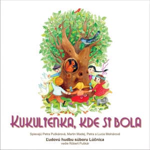 Kukulienka, kde si bola - Lúčnica