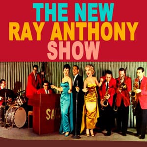 The New Ray Anthony Show - Ray Anthony