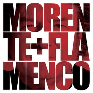 Morente + Flamenco - Enrique Morente