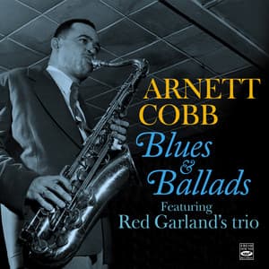Arnett Cobb: Blues & Ballads - Arnett Cobb