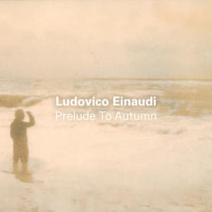 Prelude to Autumn - Ludovico Einaudi