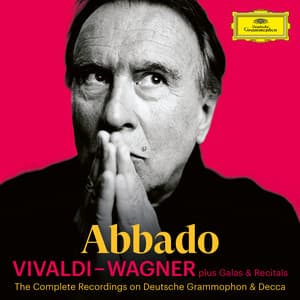 Abbado A-Z: Vivaldi - Wagner + Galas & Recitals - Claudio Abbado