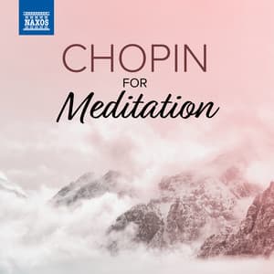 Chopin For Meditation - Frédéric Chopin