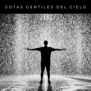 Gotas Gentiles Del Cielo - Fabricantes De Lluvia