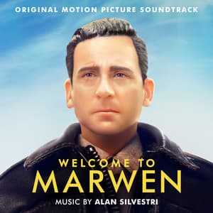 Welcome To Marwen - Alan Silvestri