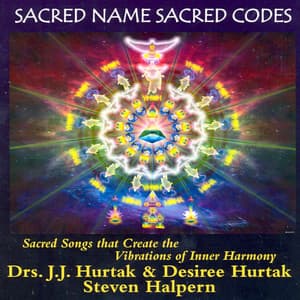 Sacred Name Sacred Codes - J.J. Hurtak