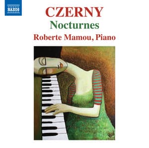 Czerny: Nocturnes, Opp. 368, 537 & 604 - Carl Czerny